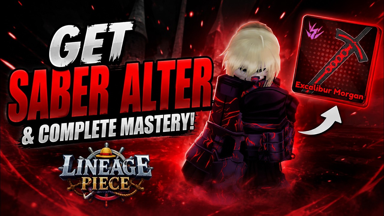 How To Get Saber Alter & Complete Mastery in Lineage Piece | Roblox 