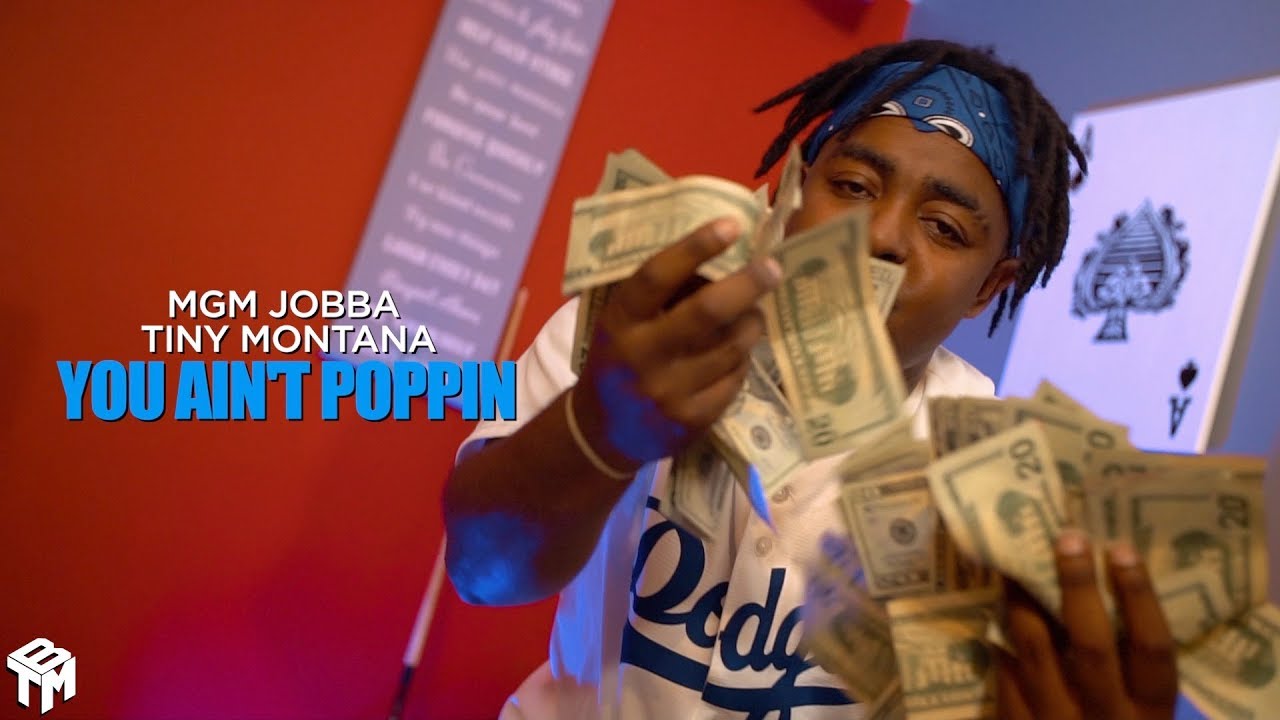 MGM Jobba x Tiny Montana - You Ain't Poppin
