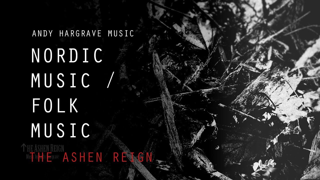 Nordic Music - Folk Music - The Ashen Reign