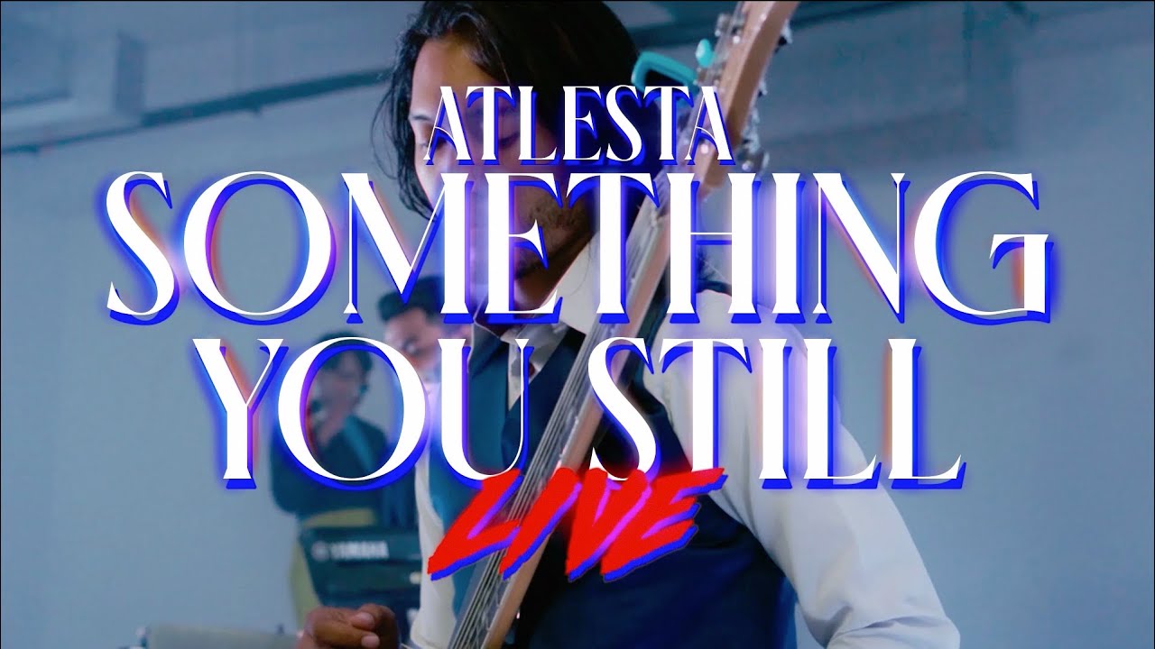 Atlesta - SOMETHING YOU STILL (LIVE) [Taken from SINCERELY FOREVER The Album]