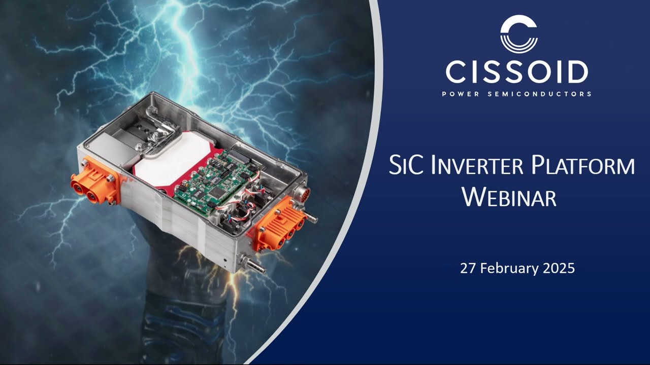 CISSOID Webinars - Versatile SiC Inverter Platform