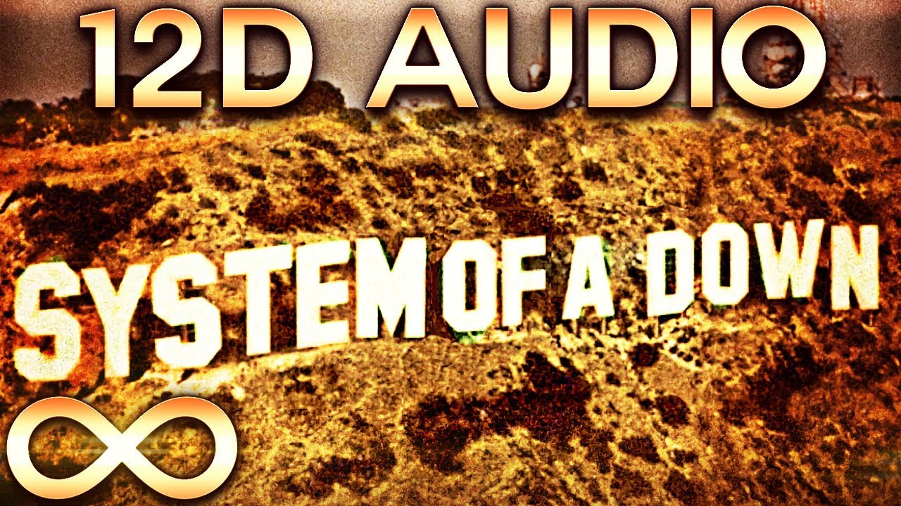 System Of A Down - Chop Suey! 🔊12D AUDIO🔊 (Multi-directional)