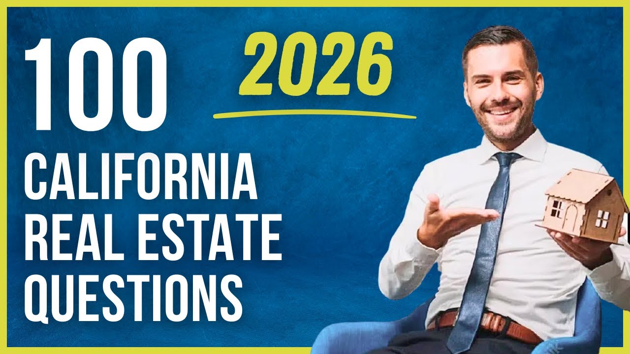 California Real Estate Exam 2026 (100 Questions with Explained Answers)