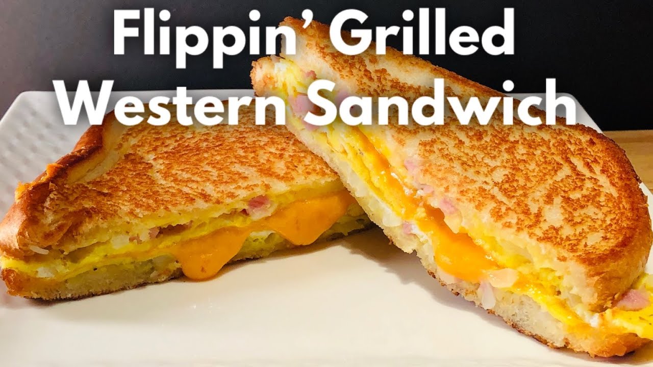 Flippin' Grilled Western Sandwich Ep.118