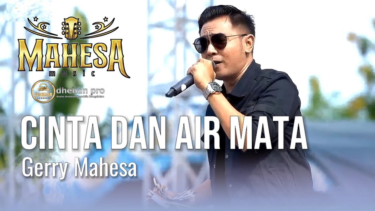 CINTA DAN AIR MATA - GERRY MAHESA - MAHESA MUSIC LIVE NGESENG KARANGROWO UNDAAN KUDUS