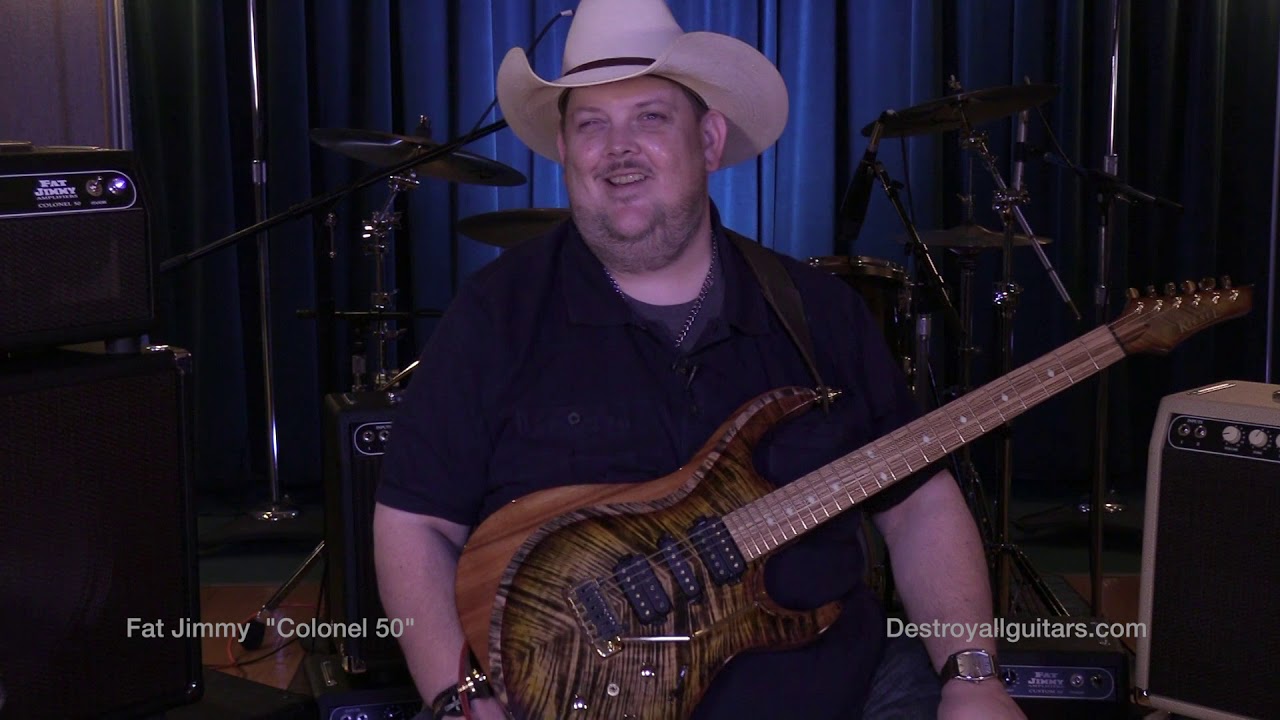 Fat Jimmy Colonel 50 with Johnny Hiland
