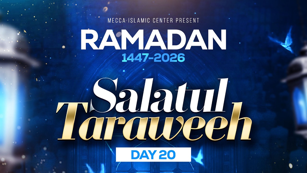 Taraweeh Night #20 | Ramadan 1447 | Mecca Islamic Center