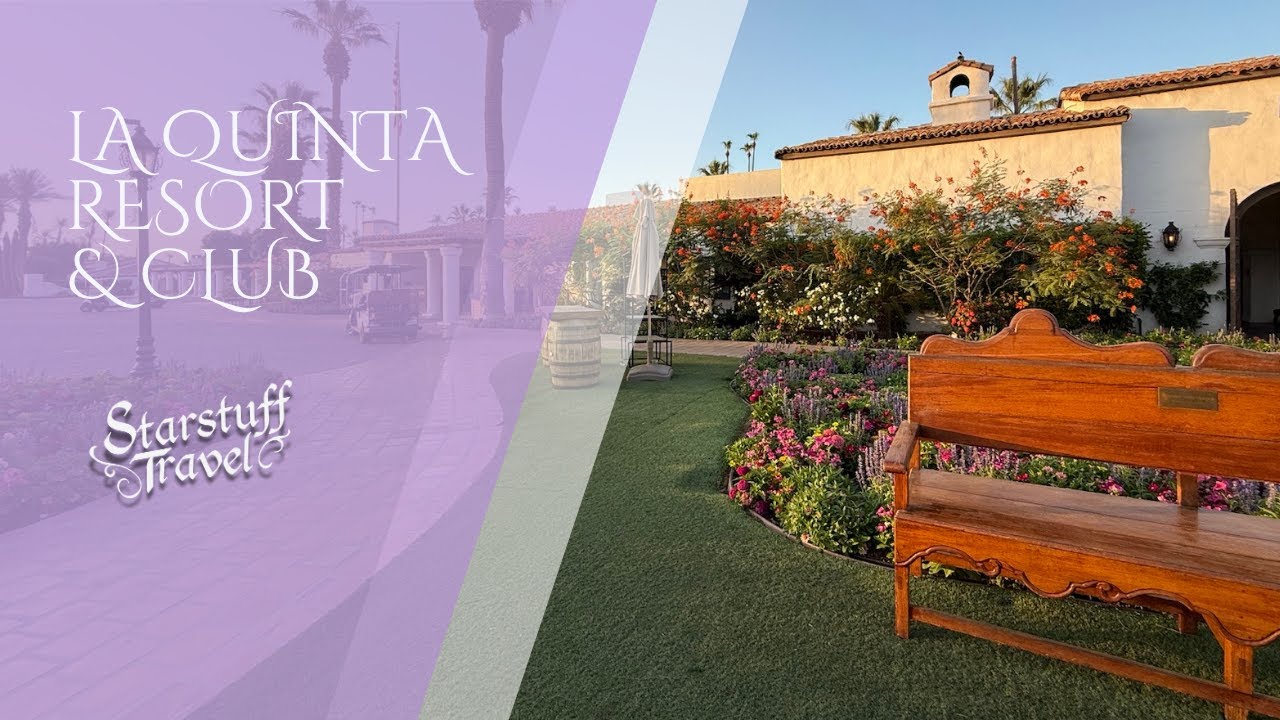 La Quinta Resort & Club, Property Tour