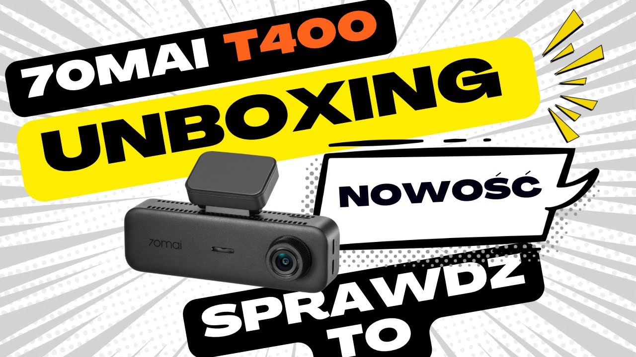 UNBOXING 70mai T400 &ndash; 3 KANAŁOWA KAMERA SAMOCHODOWA (Prz&oacute;d + Tył + Wnętrze) &ndash; Pełna Ochrona Auta!
