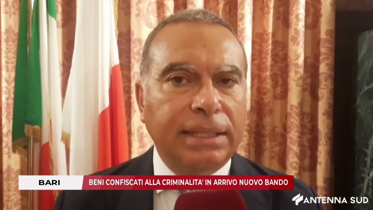 22 AGOSTO 2025 - BARI: BENI CONFISCATI ALLA CRIMINALITÀ, IN ARRIVO NUOVO BANDO