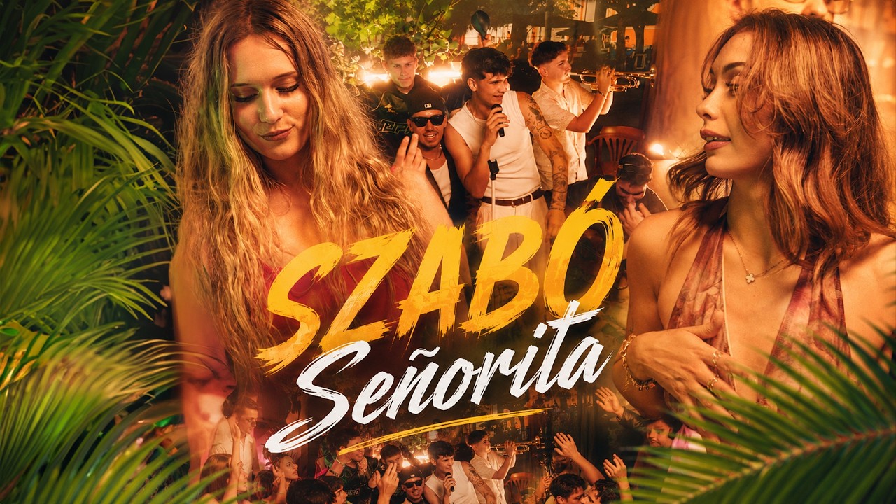 Szab&oacute; - Senorita [Official Music Video]