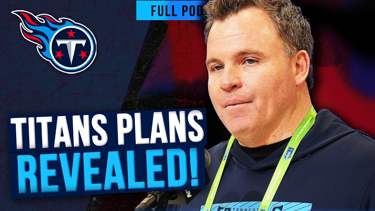 Mike Borgonzi REVEALS Titans Offseason Plans at NFL Combine | MCA Titans Podcast