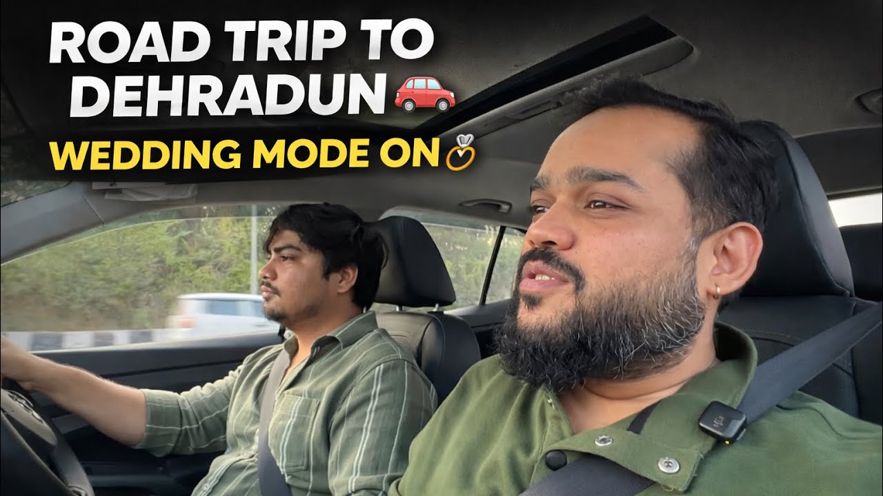 ROAD TRIP TO DEHRADUN 🚗WEDDING MODE ON 💍 #dehradun #trending #viral 