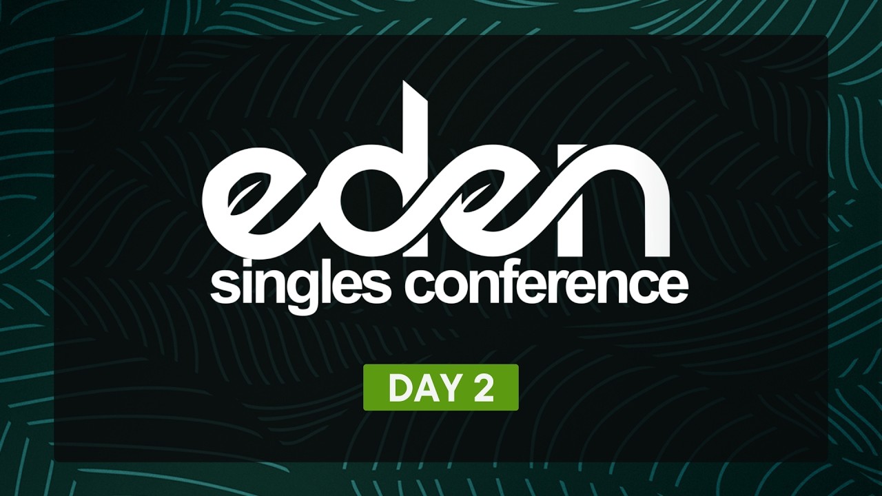 EDEN Singles Conference 2026 || Day 2 Evening