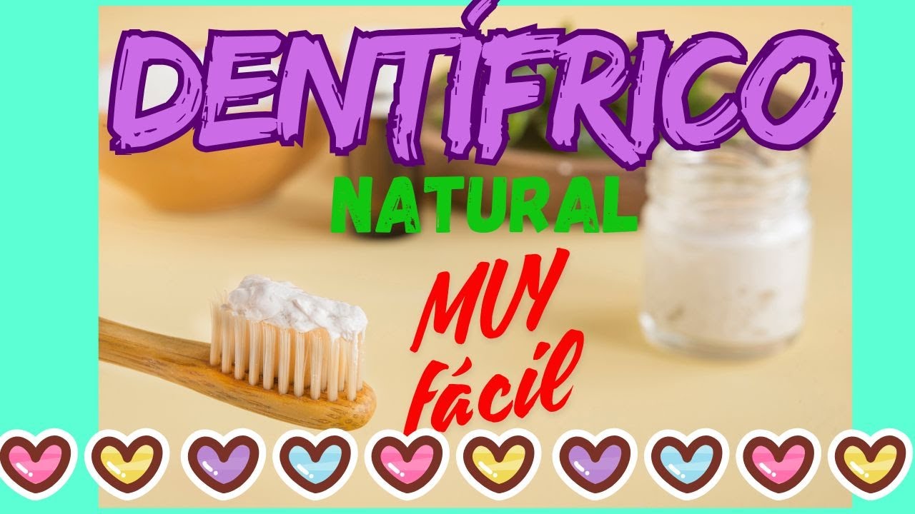 Cómo hacer un DENTÍFRICO natural NO ABRASIVO Elimina Tóxicos y mejora la SALUD