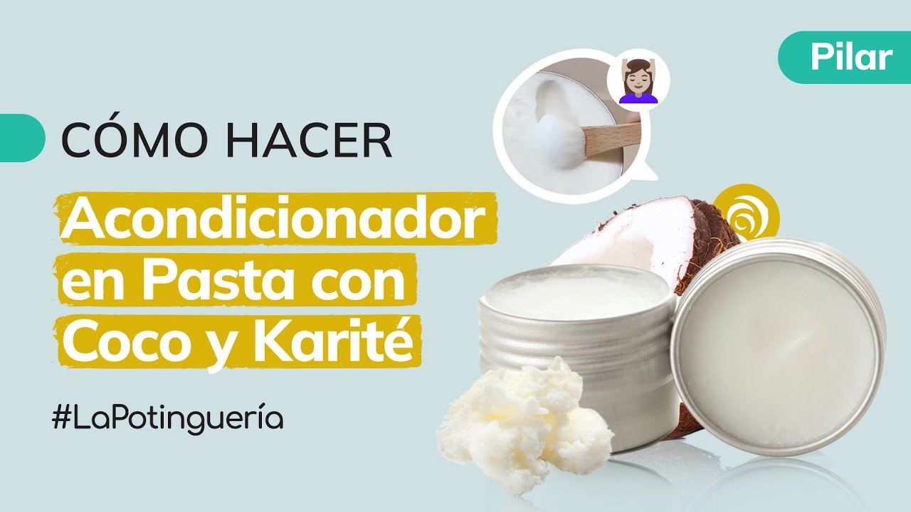 Cómo hacer Acondicionador en Pasta 💆‍♀️🌟 | Con Aceite de Coco y Manteca de Karité 🥥 Jabonarium #LP