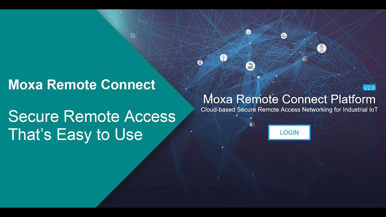 Moxa Remote Connect (MRC) - Secure Remote Access That's Easy to Use
