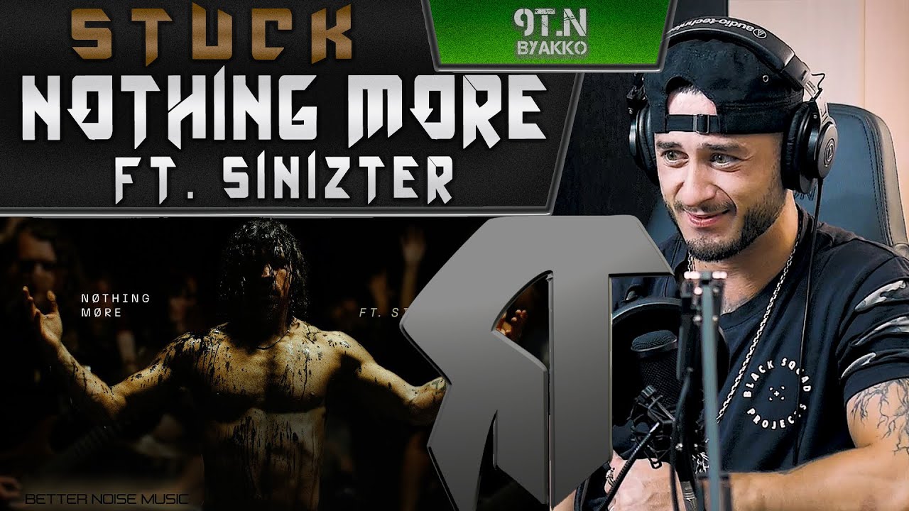 NOTHING MORE ft. Sinizter - STUCK (РЕАКЦИЯ)