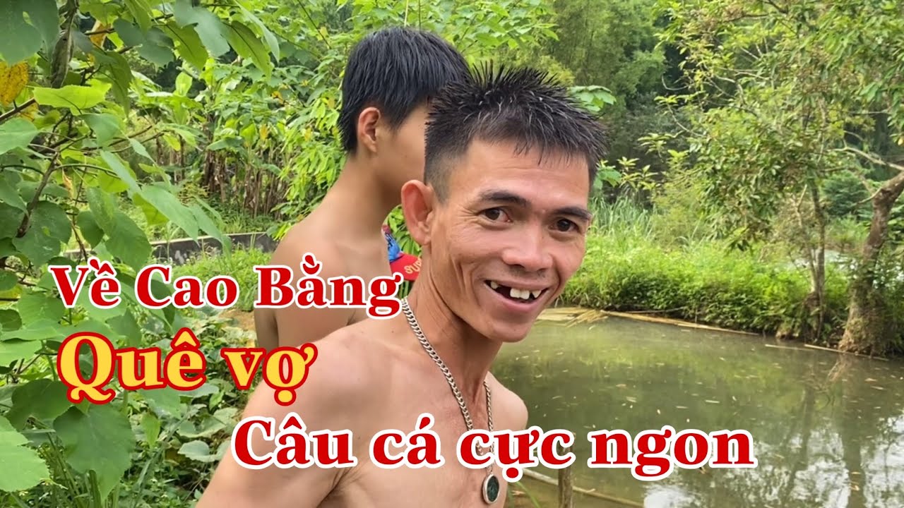 Soytiet Thăm Quê Vợ Ở Cao Bằng | Soytiet Official