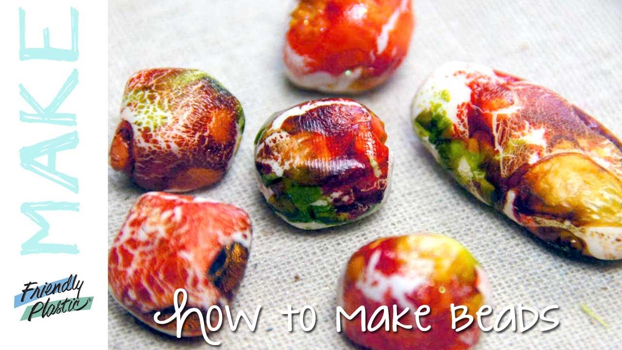 How to make beads with Friendly Plastic