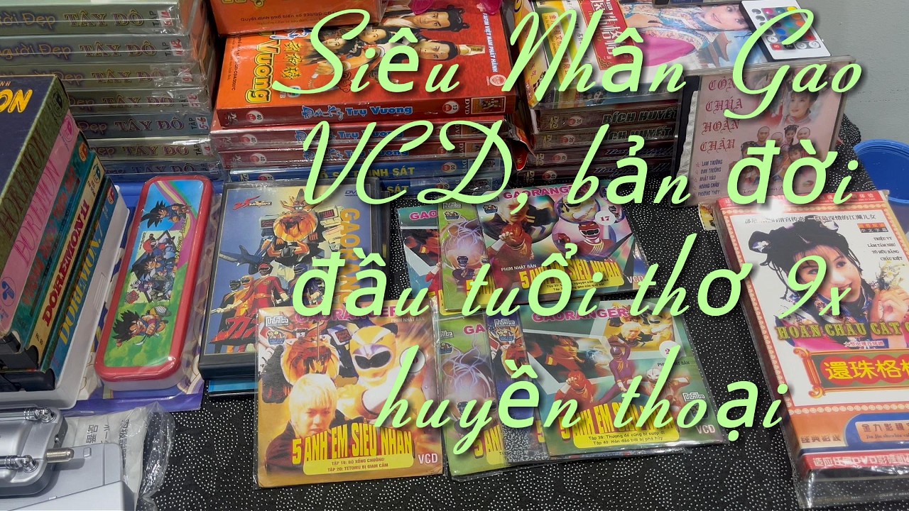👉VCD Siêu Nhân Gao bản đời đầu thời 9x – Ai Còn Giữ Không?