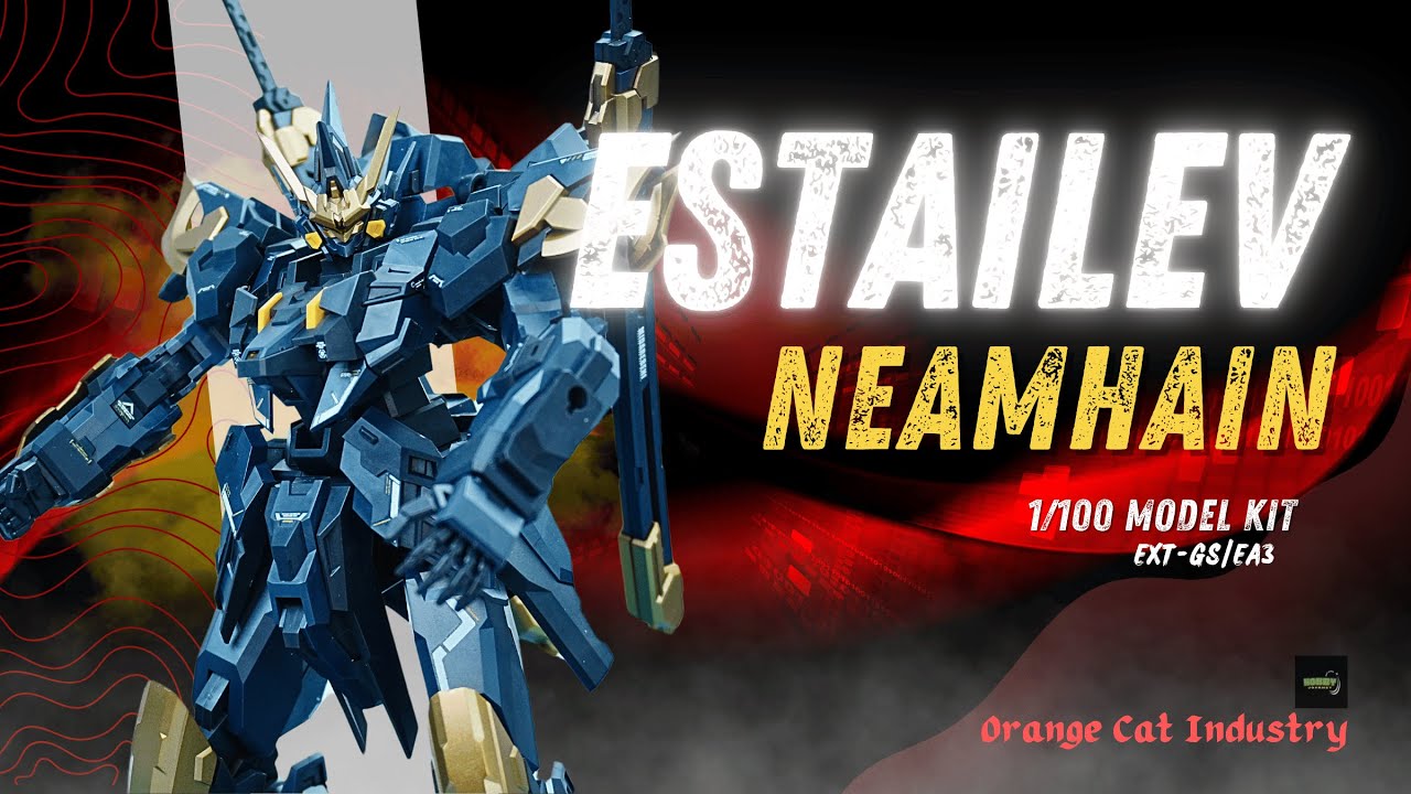 [Review] Orange Cat Industry 1/100 ESTAILEV Neamhain model kit