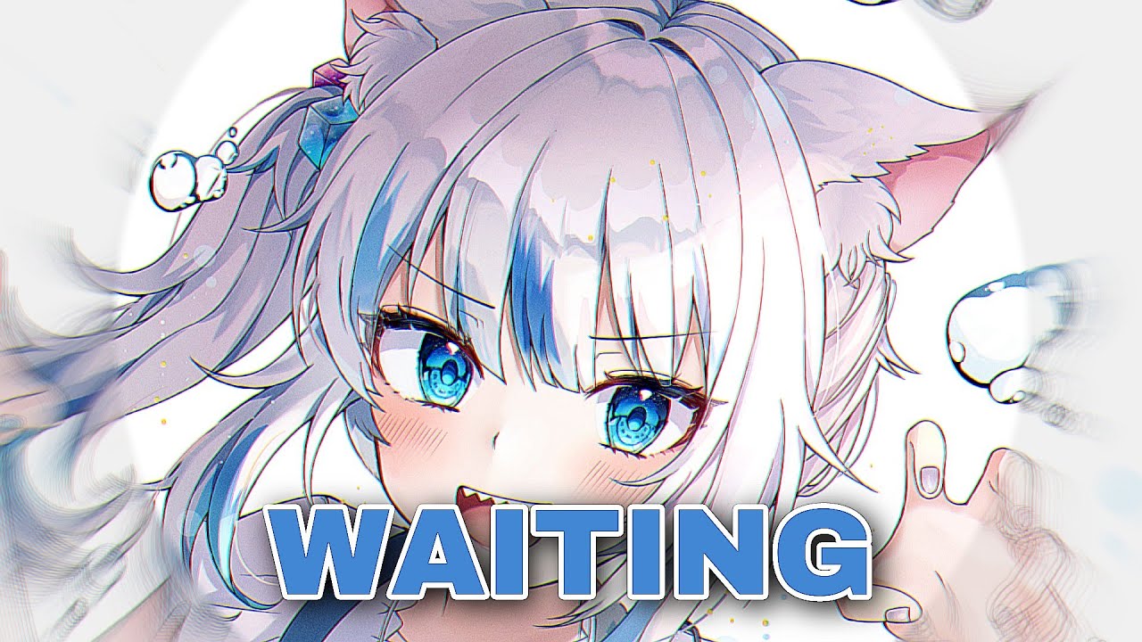 Nightcore - Waiting Part II 