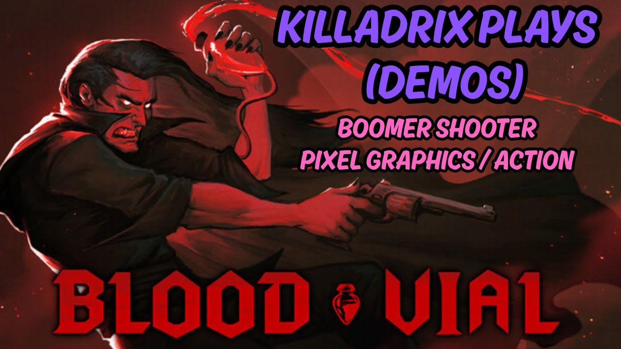 Blood Vial (Boomer Shooter / Pixel Graphics / Action)
