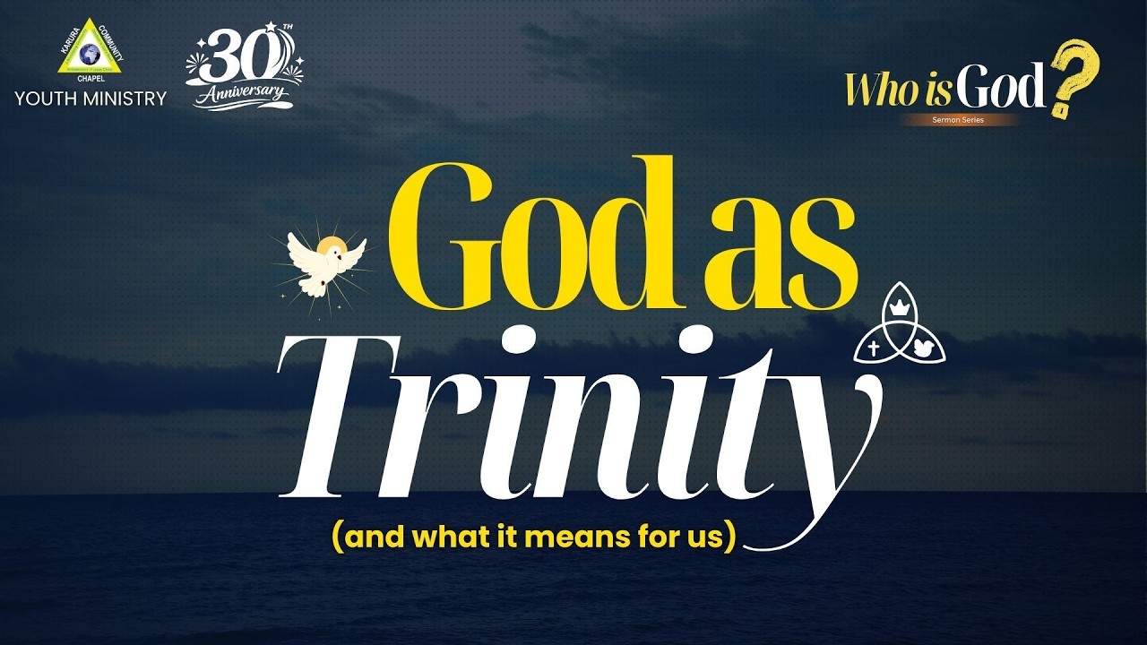 God as Trinity with Pst Misheck | Karura Youth Ministry Online Service | 22nd Feb 2026