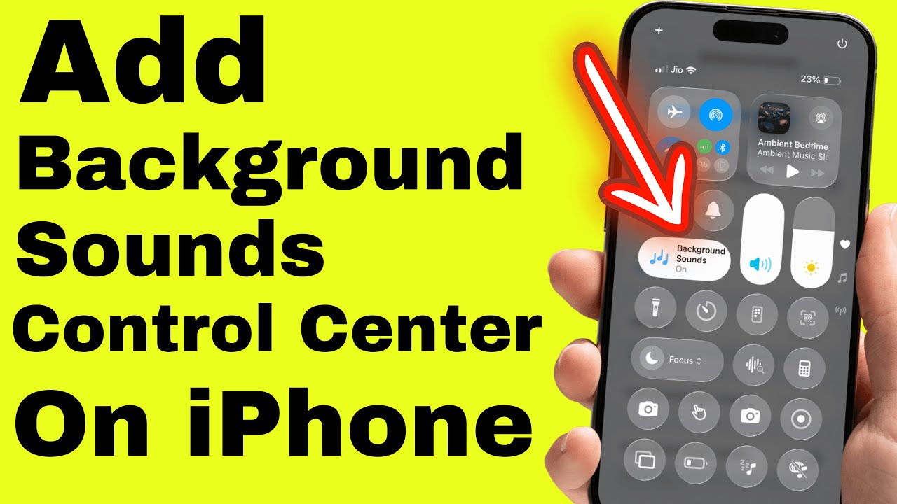 How to Add Background Sounds to Control Center on iPhone (iOS 26) - 17 (Pro, Pro Max), 16, 15, 14