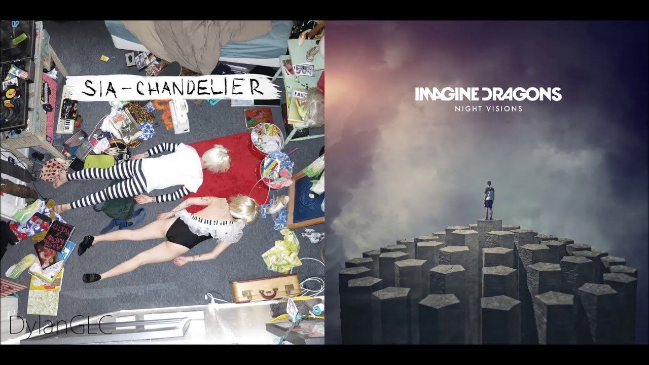 Chandelier Demons | Imagine Dragons & Sia Mashup!