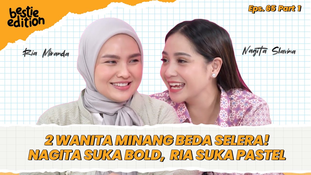 UNI NAGITA & UNI RIA MIRANDA CERITA BISNIS FASHION #BestieEdition