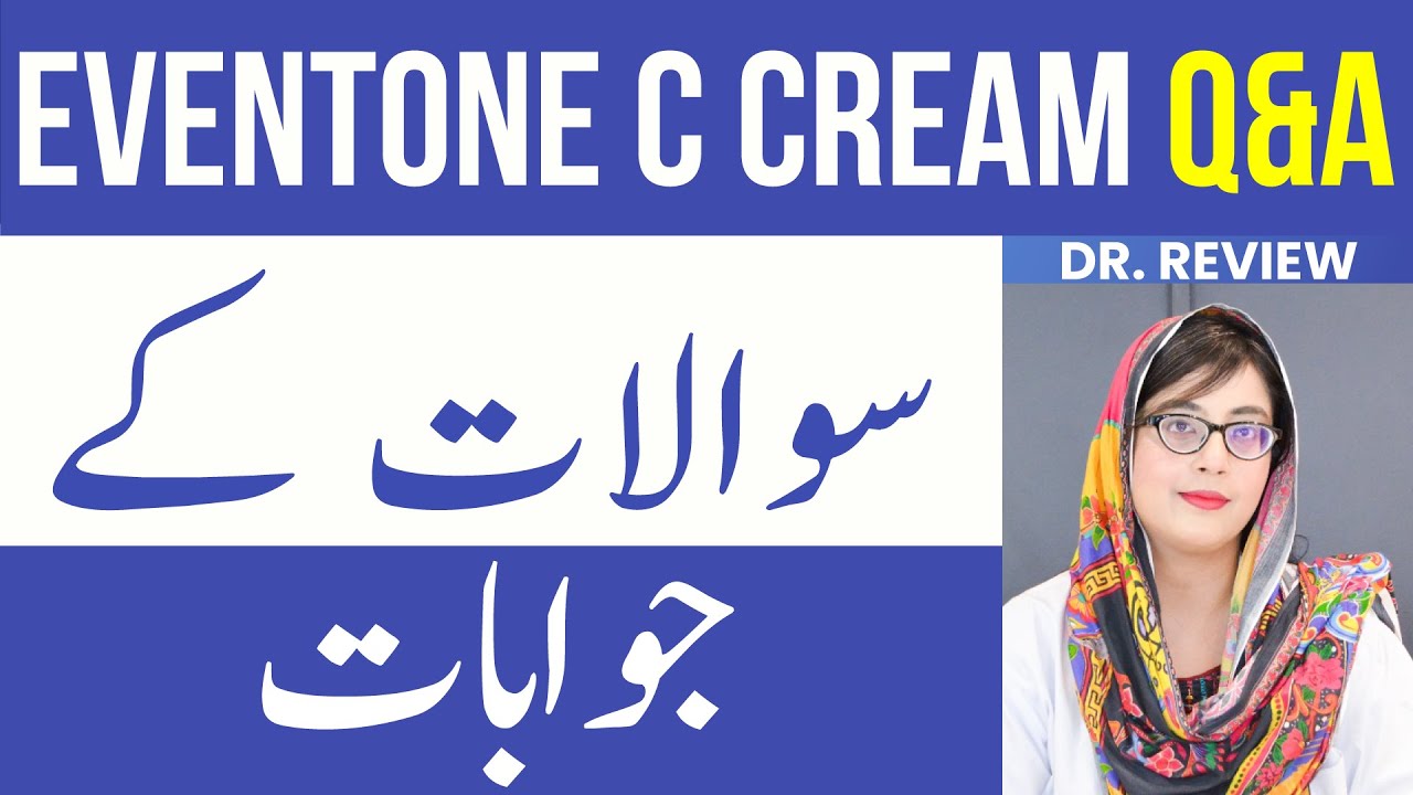Eventone C Cream Question and Answer Session | Q&A