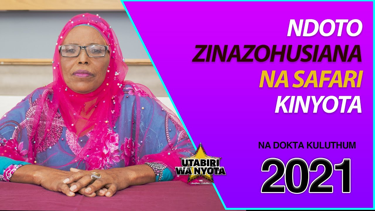 NDOTO ZINAZOHUSIANA NA SAFARI KINYOTA