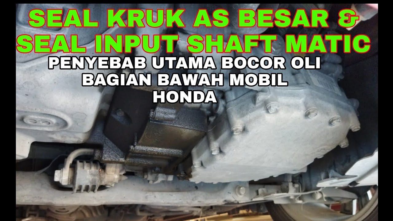 2 SEAL PENYEBAB BOCOR OLI BAGIAN BAWAH MOBIL HONDA MATIC
