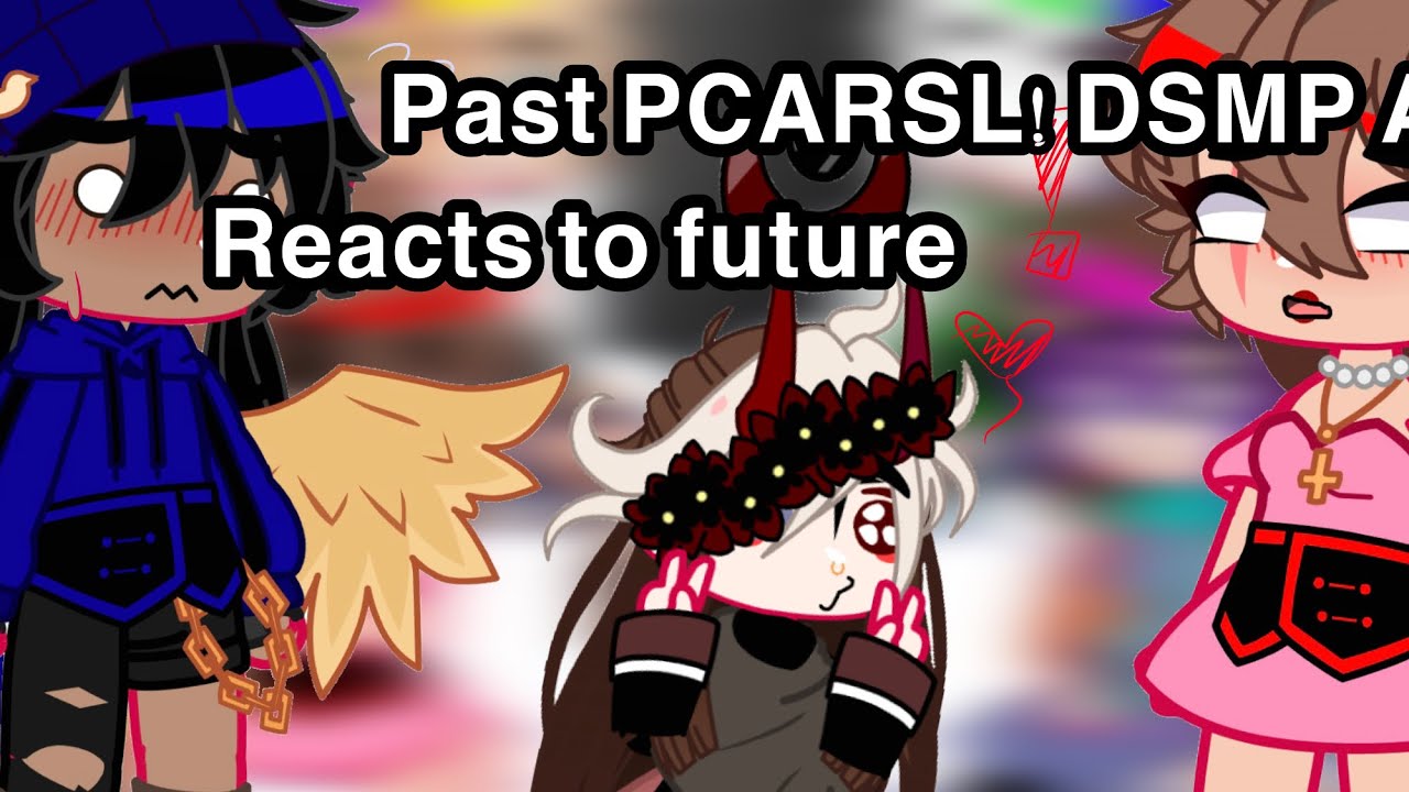 Past PCARSL! DSMP react to future // Faeornia// for @blueburrytv on tt!!