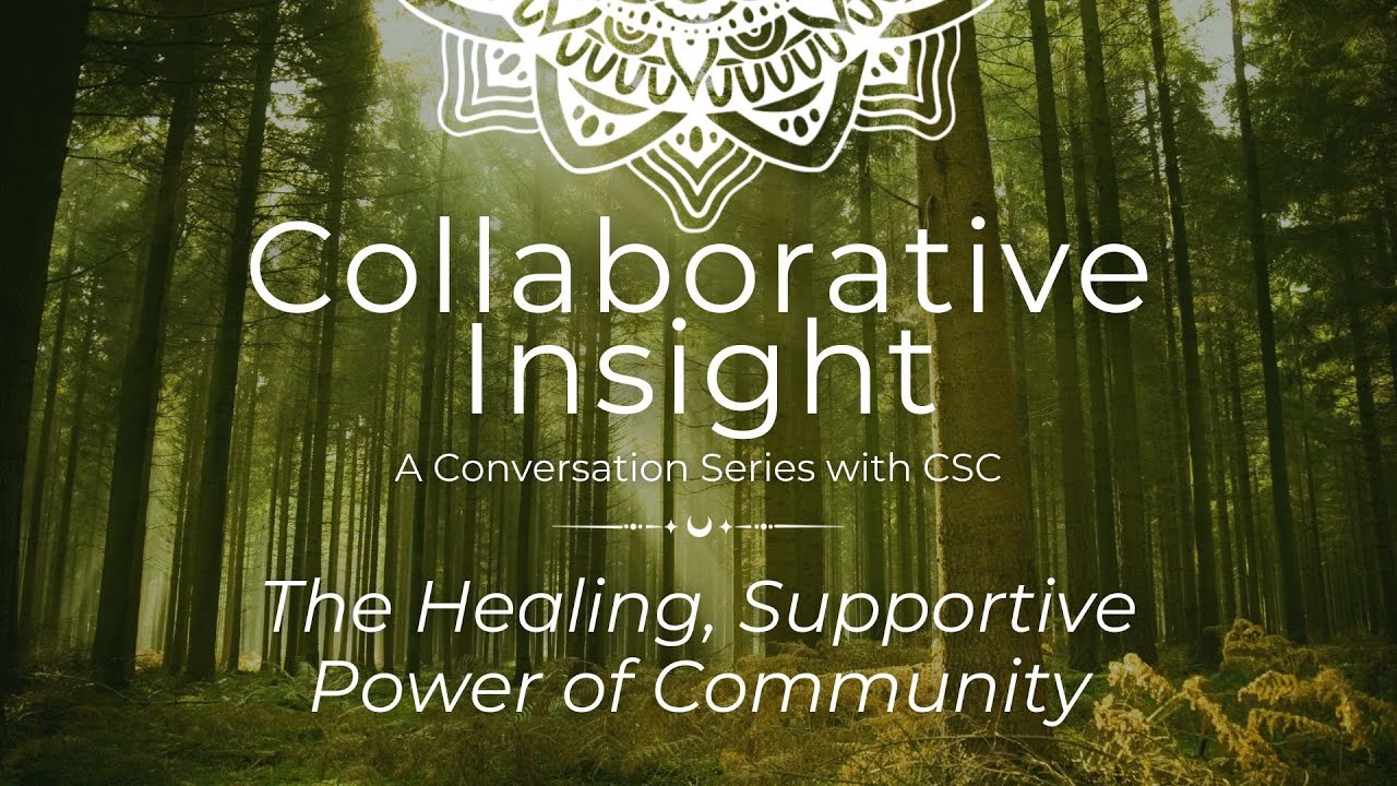 Collaborative Insight: Why Community is Essential for Healing in Uncertain Times