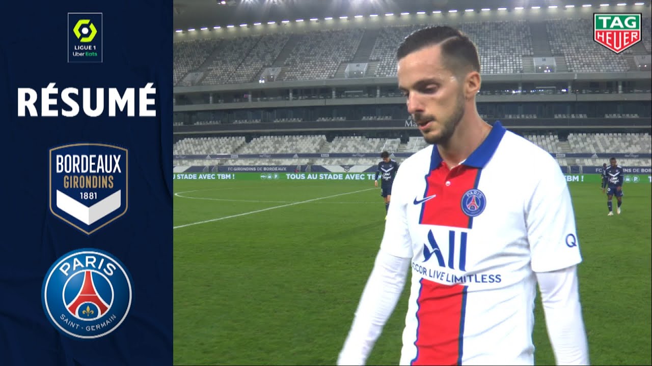 FC GIRONDINS DE BORDEAUX - PARIS SAINT-GERMAIN (0 - 1) - R&eacute;sum&eacute; - (GdB - PSG) / 2020-2021