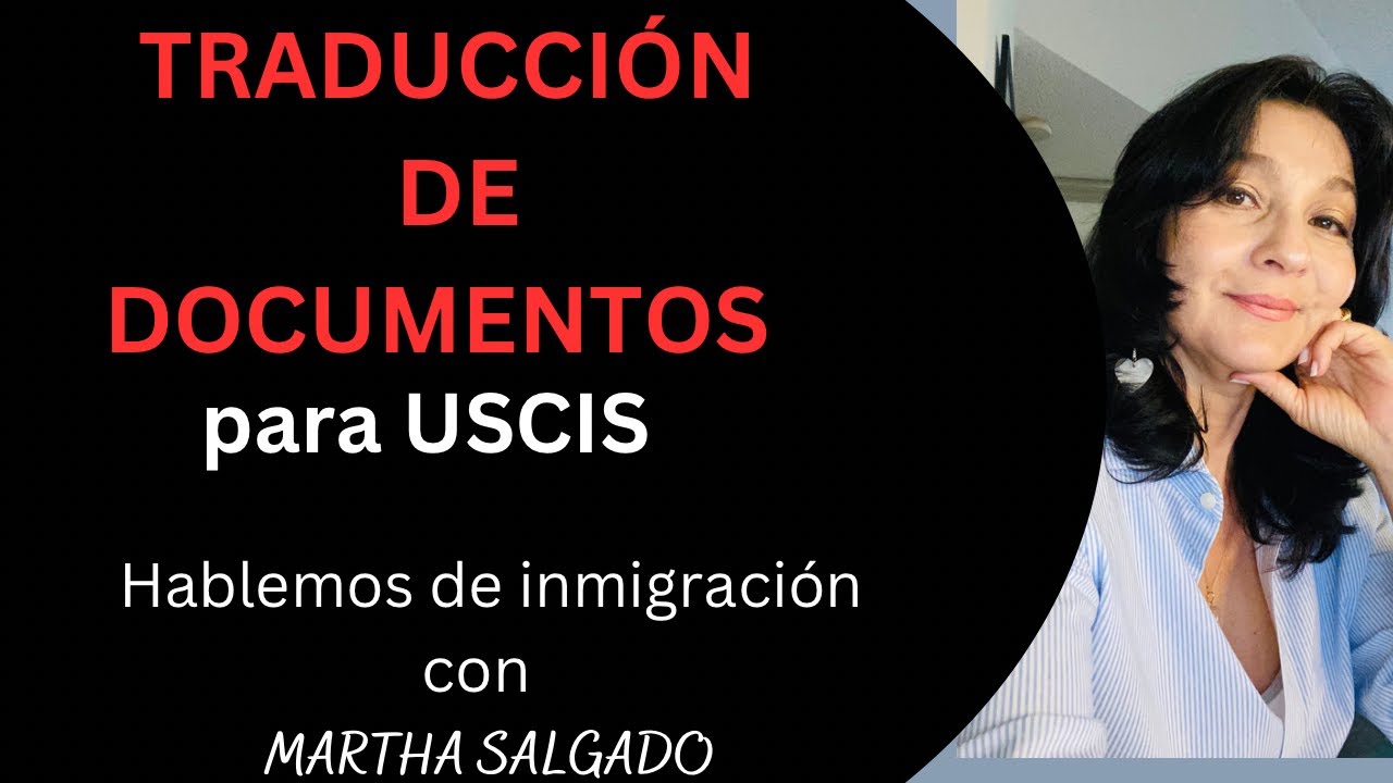 C&oacute;mo debe ser la TRADUCCI&Oacute;N DE DOCUMENTOS para USCIS!!!