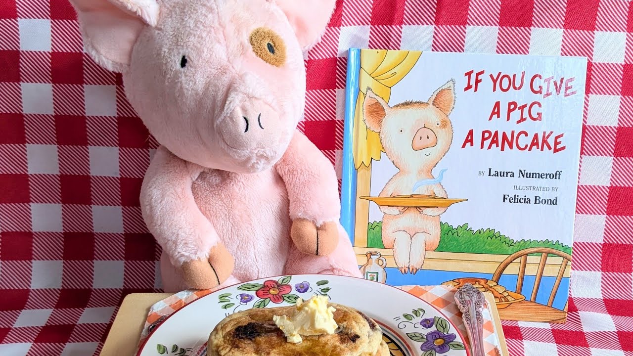 If You Give a Pig a Pancake by Laura Numeroff | Kids Book Read Aloud
