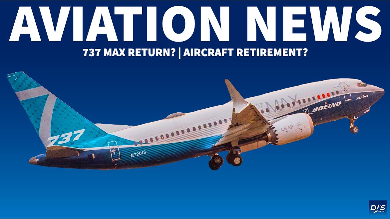 737 MAX RETURN? - AIRLINE SURVIVAL | Aviation News Weekly