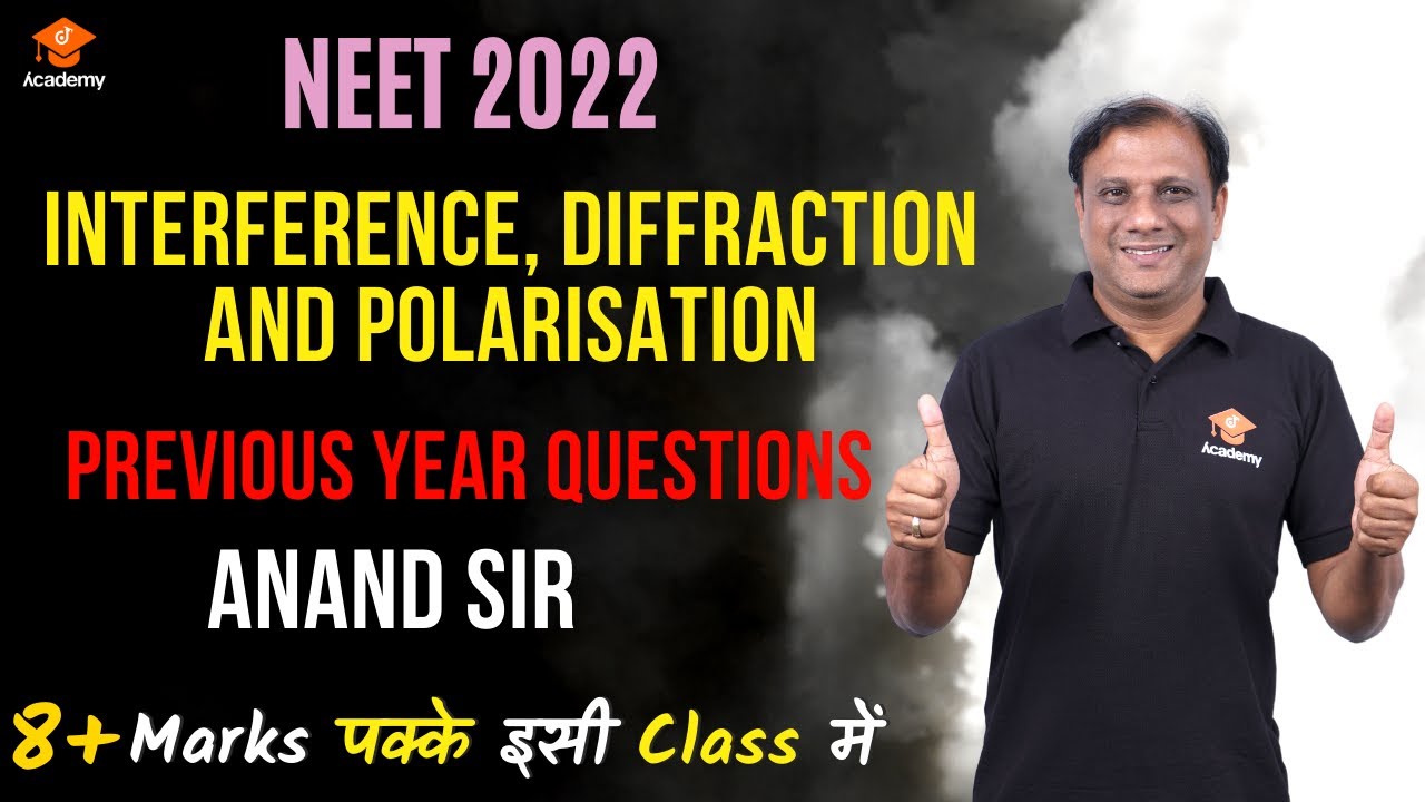 Interference Diffraction And Polarization Previous Year Questions | NEET 2022 | NEET 2022 Strategy