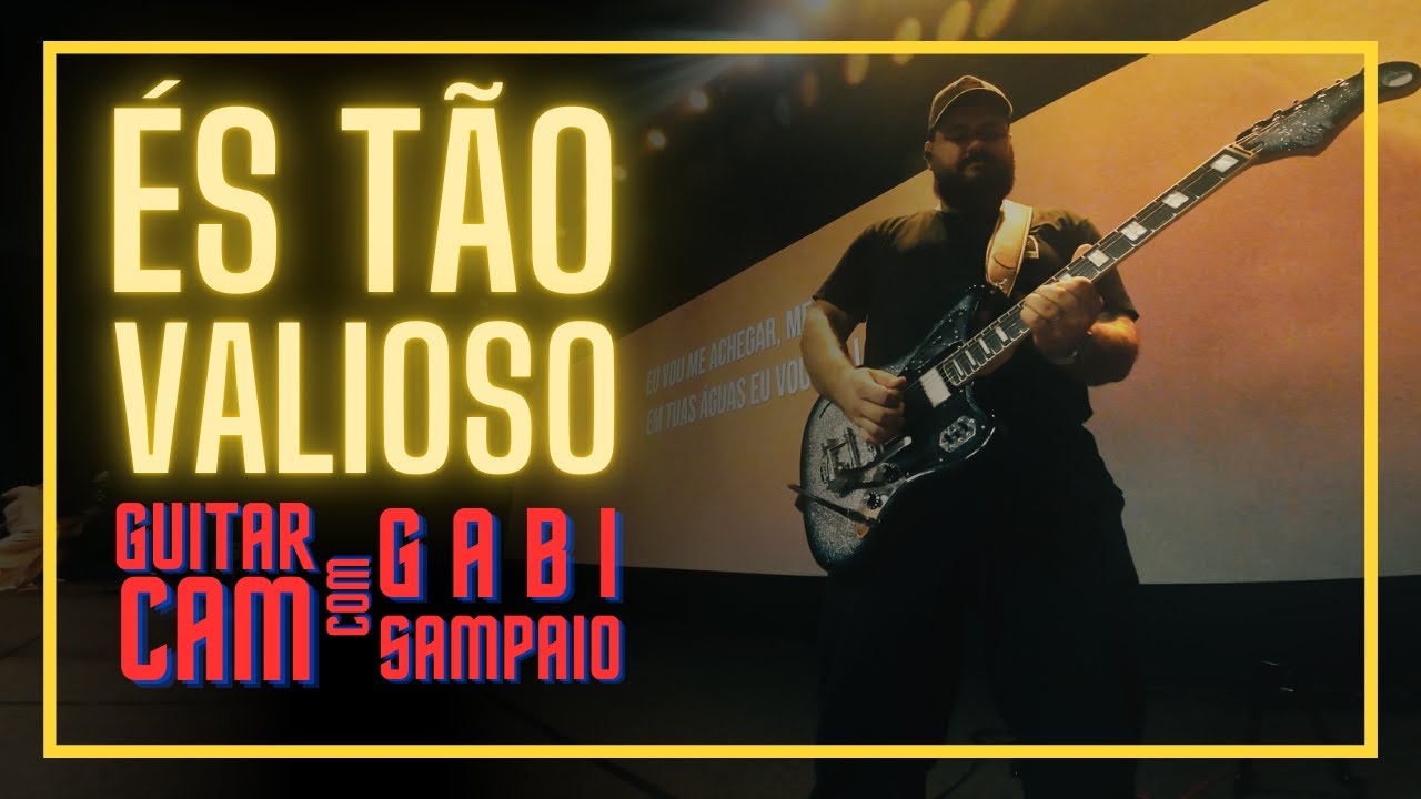 GUITARCAM com GABI SAMPAIO - ÉS TÃO VALIOSO | JEFF LEAL