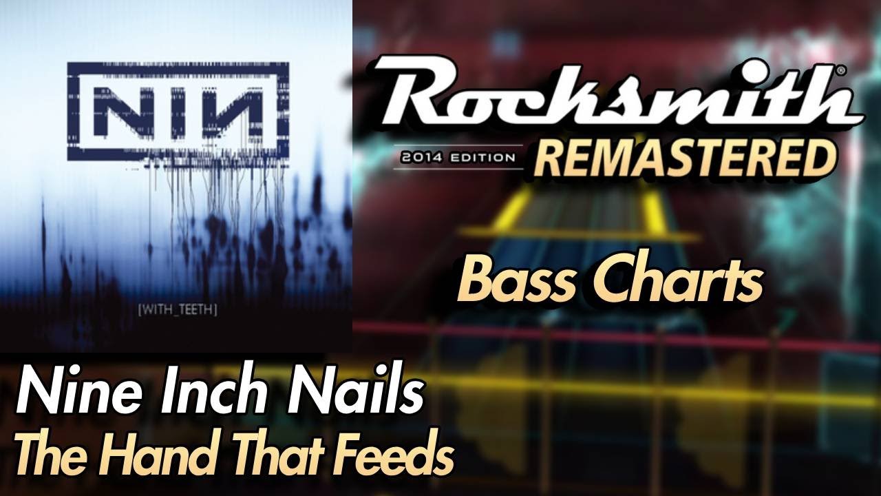 Nine Inch Nails - The Hand That Feeds | Rocksmith® 2014 Edition | Bass Chart