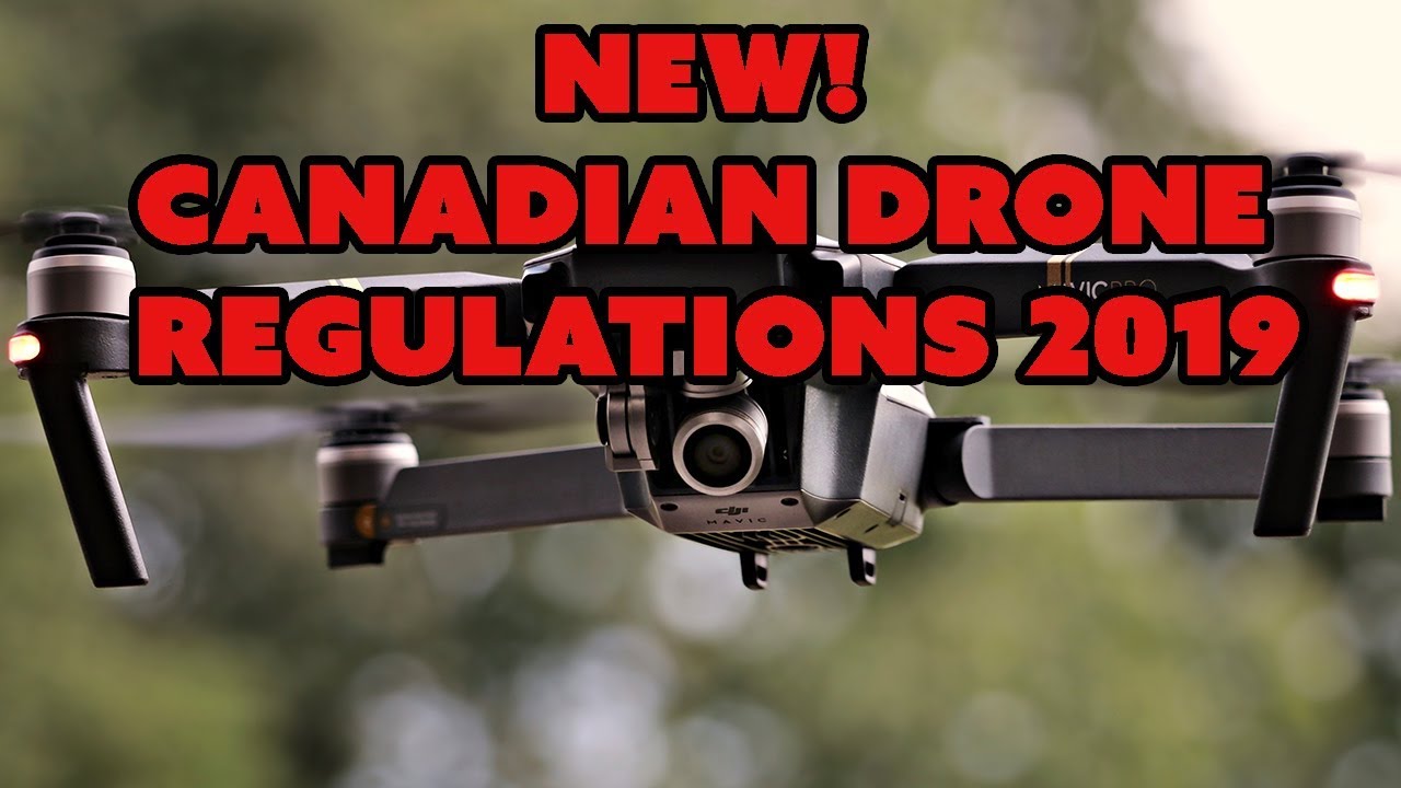 NEW Canadian Drone Regulations 2019: Basic Interpretation :^D