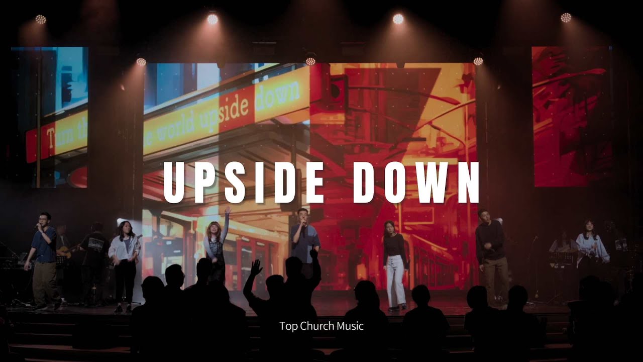 Upside Down｜Official Music Video｜新店行道會音樂 #TopWorship