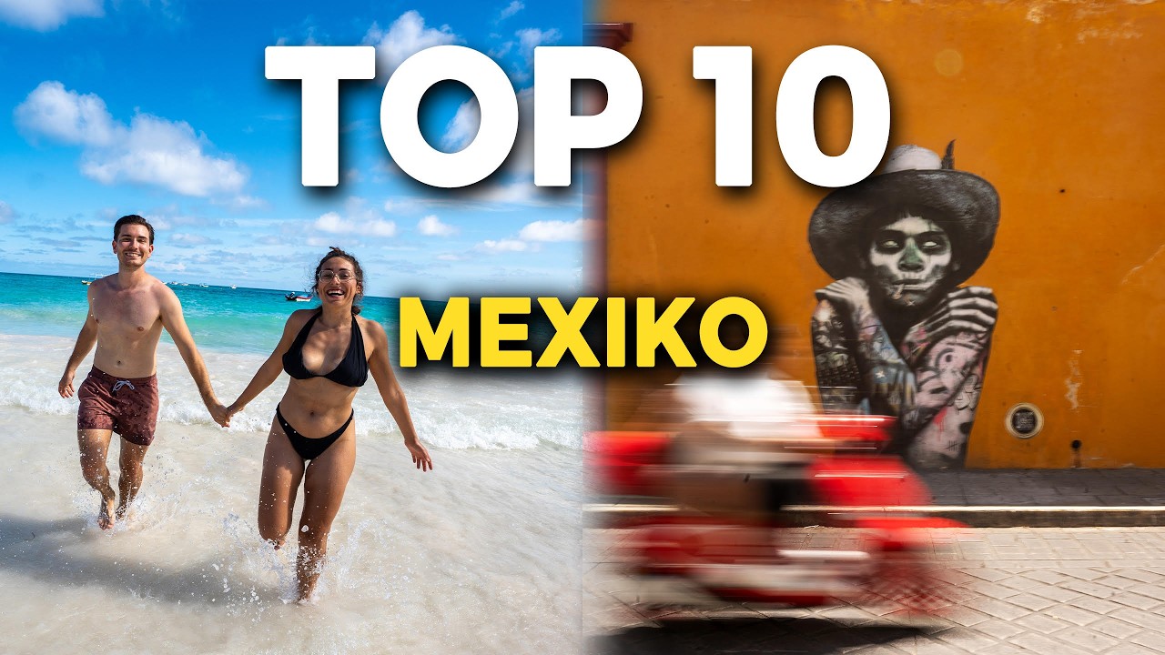 MEXICO TOP 10 ORTE die du gesehen haben musst | Beste STR&Auml;NDE MEXIKO Inseln St&auml;dte