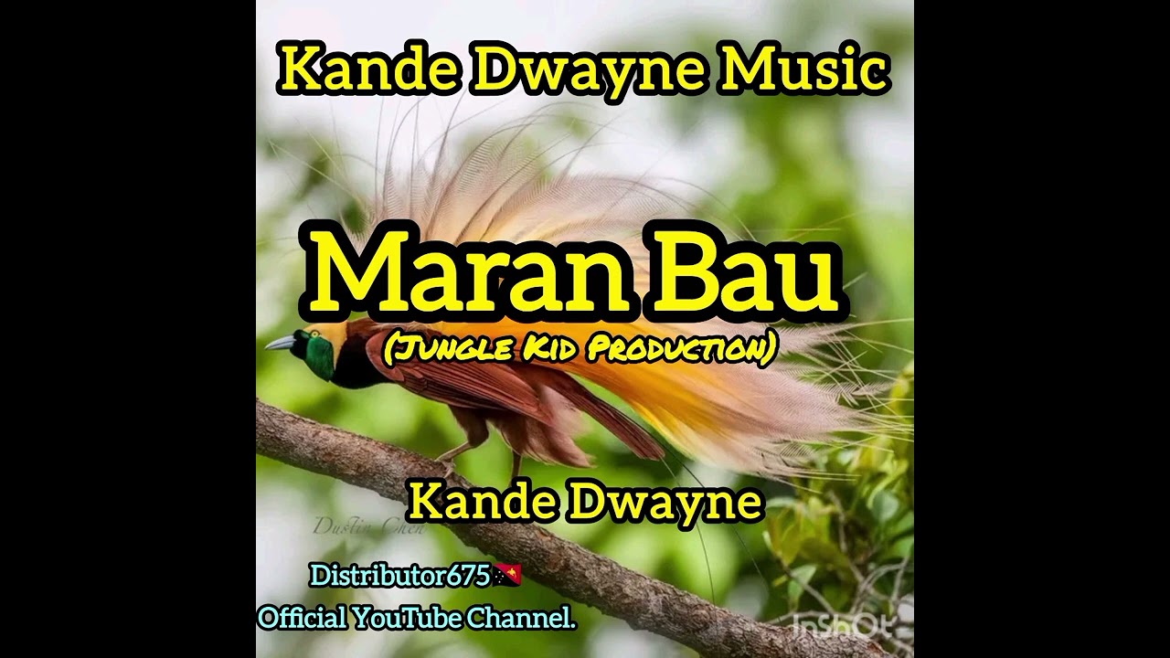 Maran Bau_-_Kande Dwayne_(JKP)_@Kande_Dwayne_Muzic_Official 