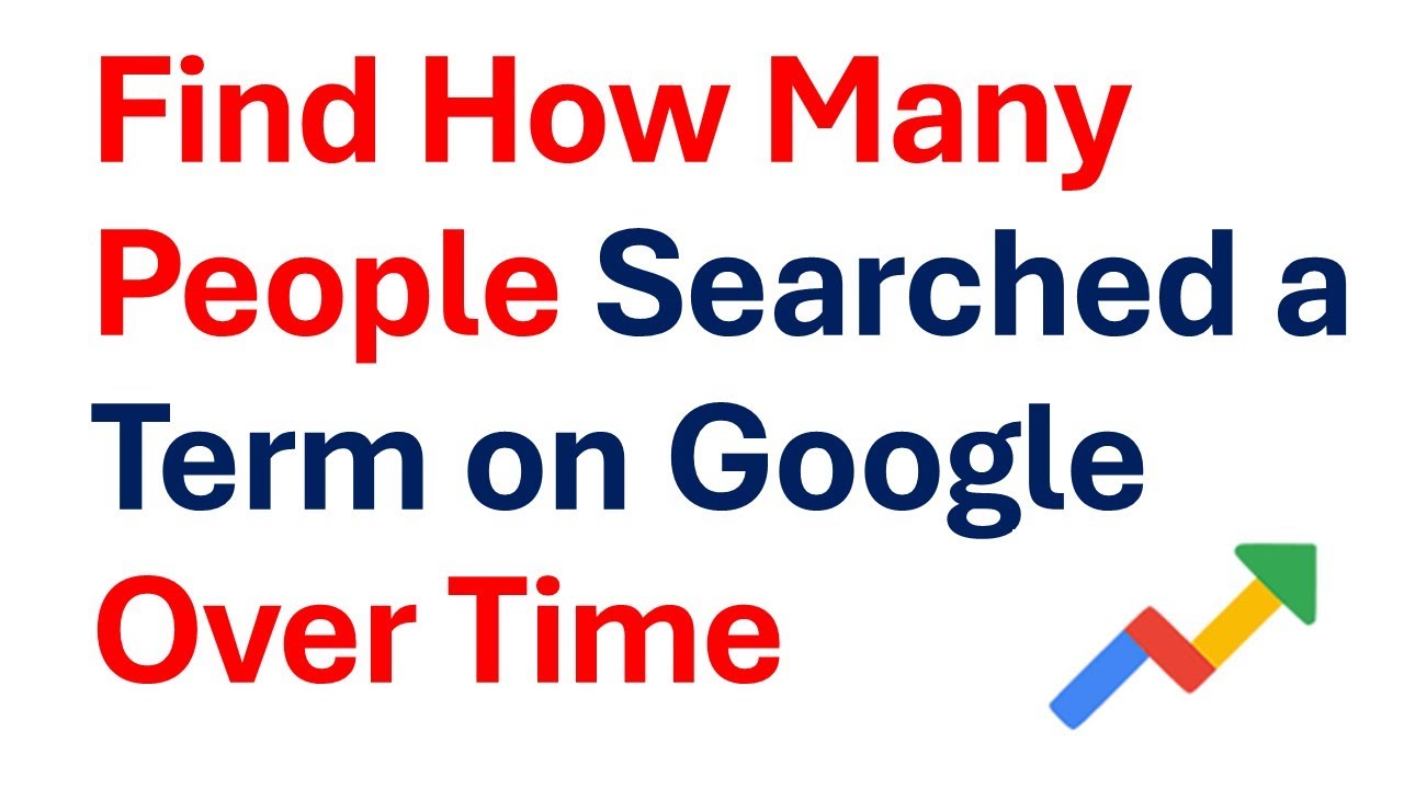 How to Find How Many People Searched a Term on Google Over Time - Learn  To Use Google Trends