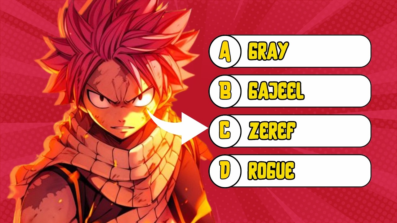 FAIRY TAIL QUIZ 🔥 100 CHARACTERS